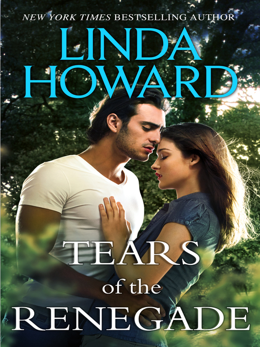 Title details for Tears of the Renegade by Linda Howard - Available